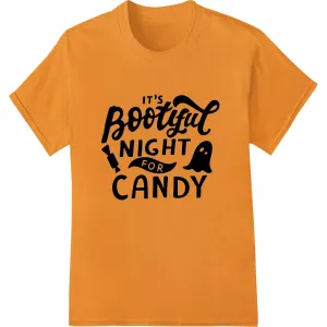 Bootiful Night for Candy - Playful Halloween DTF Print