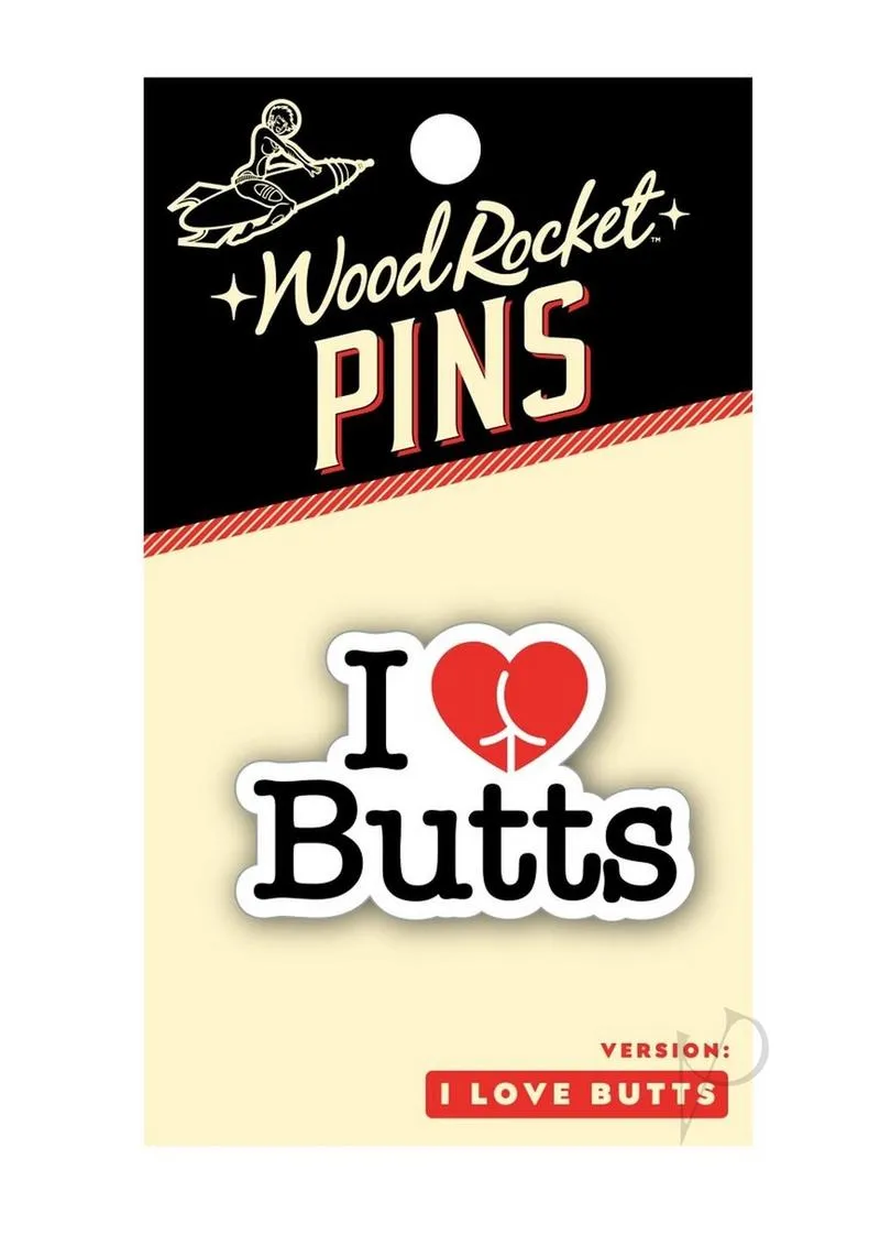 I Love Butts Enamel Pin