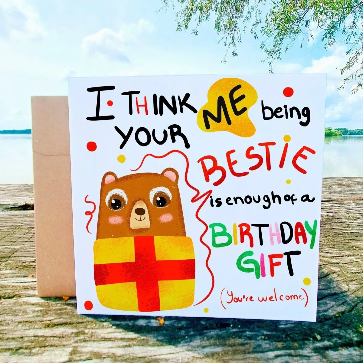 Me Being Your Bestie Birthday is Enough of a Birthday Gift Card, Funny Birthday Card, For Bestie Cards, Best Friend Postcards, Bear Cards